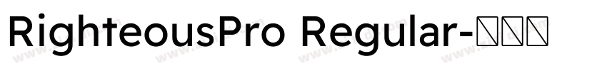 RighteousPro Regular字体转换